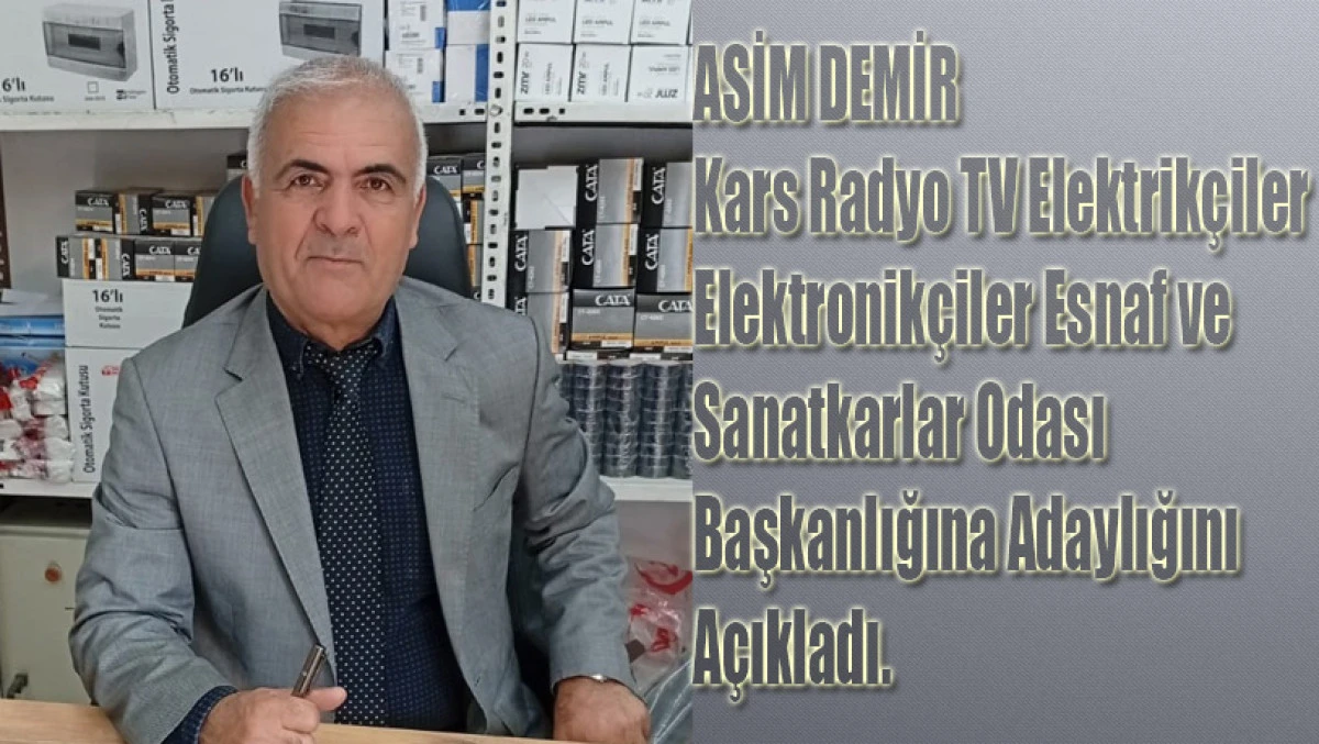 ASİM DEMİR’İN ELEKTRİKÇİLER ODASI BAŞKANLIĞI ADAYLIK AÇIKLAMASI