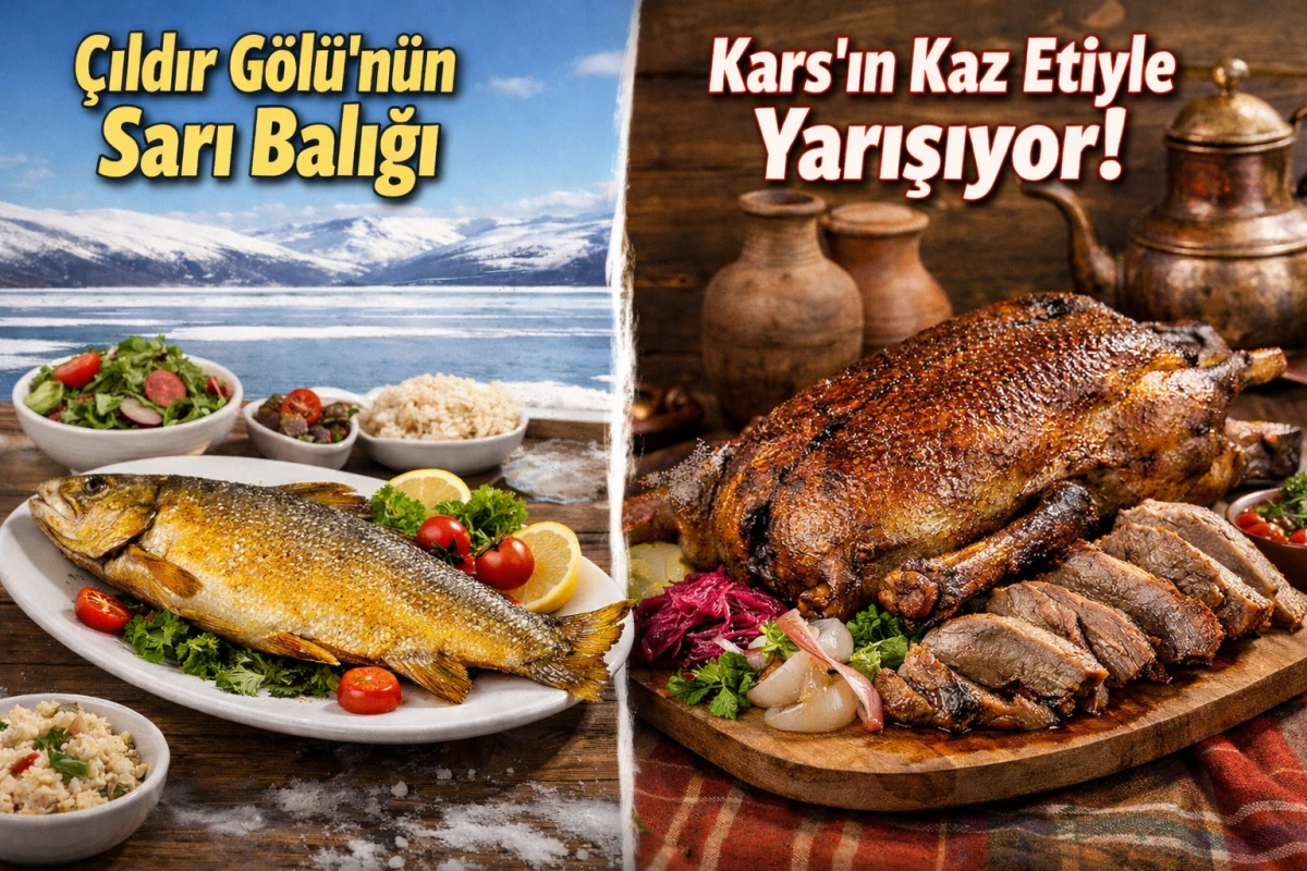 &Ccedil;ıldır G&ouml;l&uuml;'n&uuml;n sarı balığı Kars'ın kaz etiyle yarışıyor
