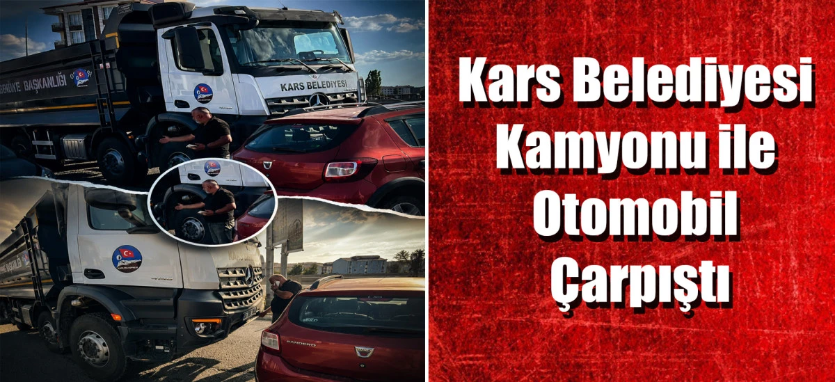 Kars Belediyesi Kamyonu ile Otomobil &Ccedil;arpıştı: 2 Yaralı