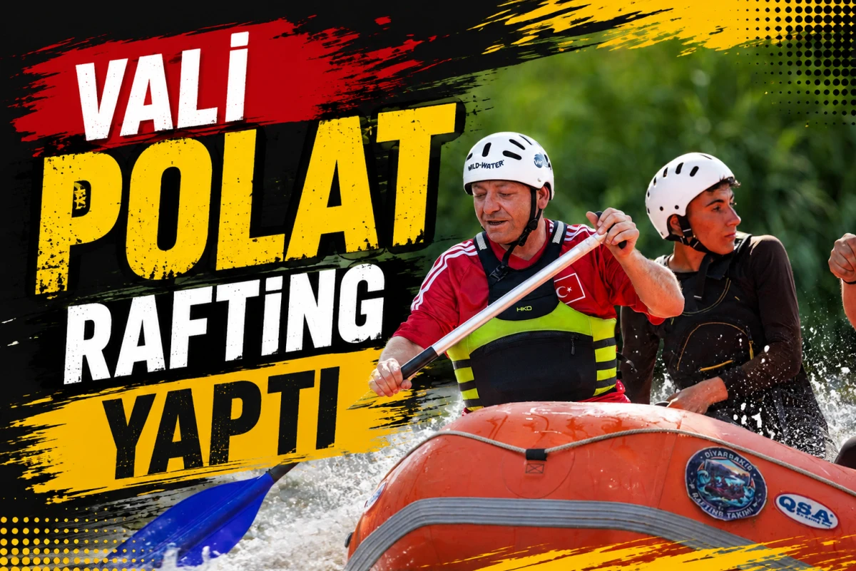 Vali Polat, Rafting Yaptı